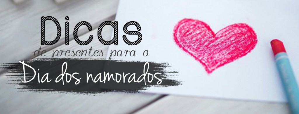 TOPO-dicas-para-o-dia-dos-namorados