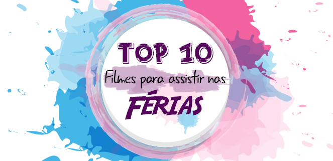 Top-10-filmes-para-assistir-nas-FÉRIAS-mih-pocket